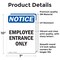 Signmission Employee Entrance Only OSHA Notice Sign, Vinyl Decal, 7in W x 10in L, 2PK OS-2PACK-NS-D-710-V-11948 - alternate 3